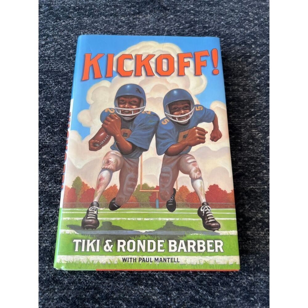 Kickoff! by Tiki & Ronde Barber with Paul Mantell hardcover book